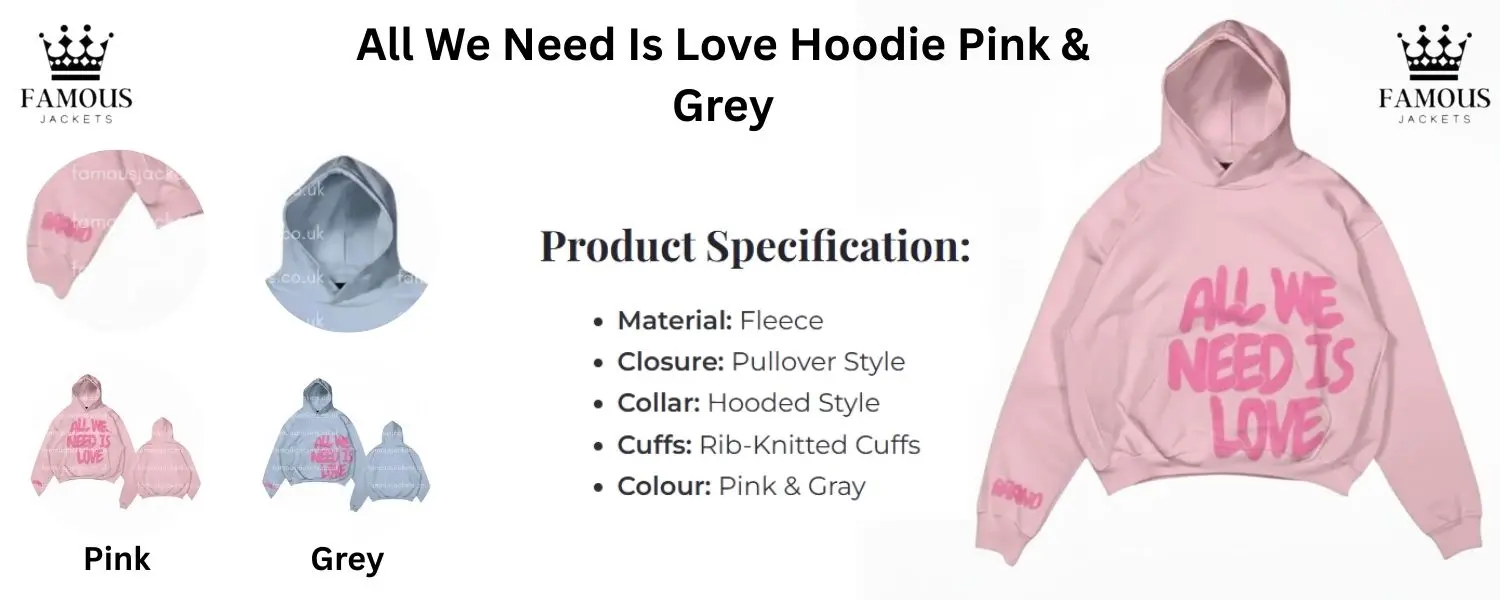 pink-grey-all-we-need-is-love-hoodie - Famous Jackets pink-grey-all-we-need-is-love-hoodie.webp